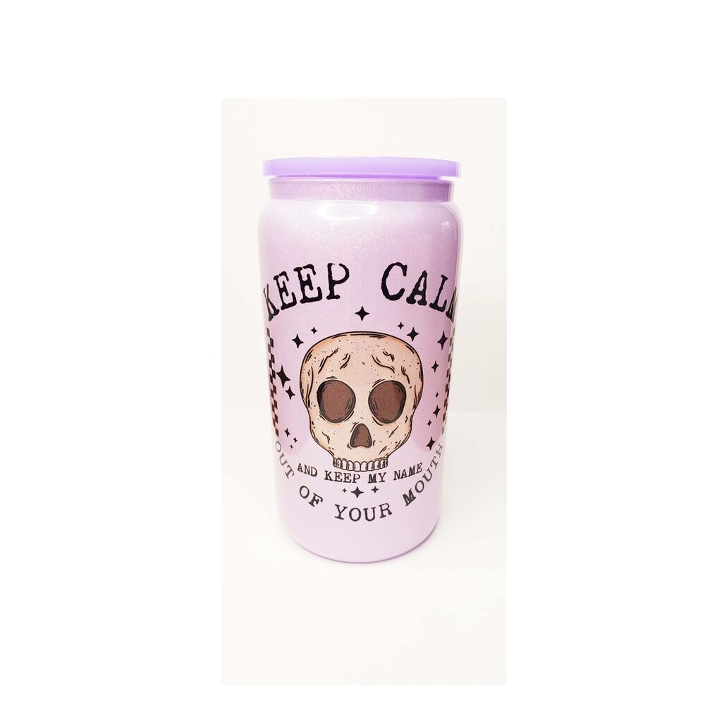 16 oz purple shimmer glass can, Keep calm and keep my name out of your mouth